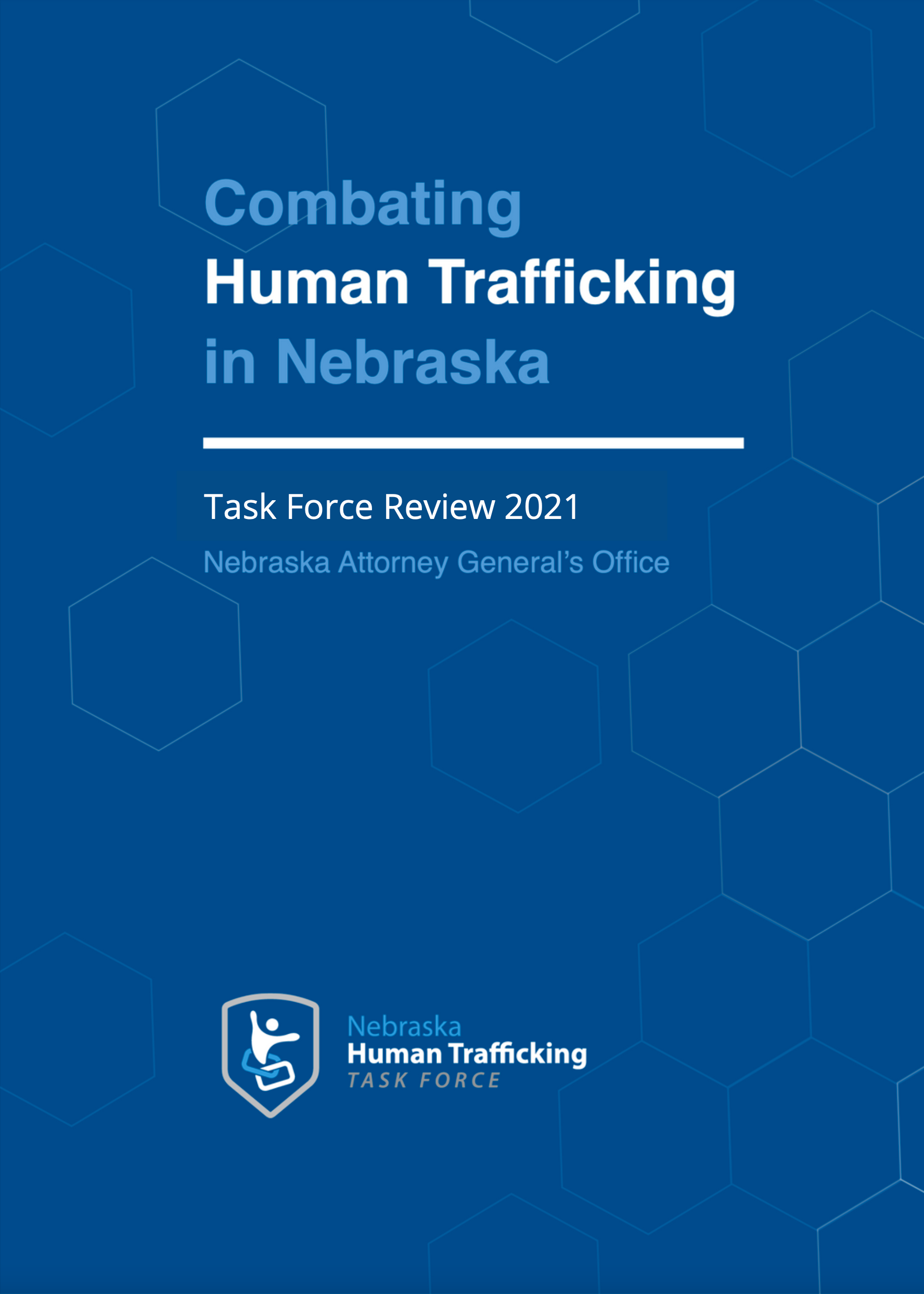 Nebraska Human Trafficking Task Force Nebraska Attorney General Mike Hilgers 6225
